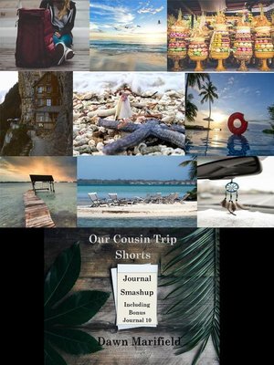 cover image of Our Cousin Trip Shorts Journal Smashup Including Bonus Journal 10